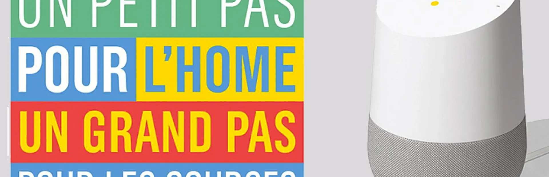 En se connectant à Google Home, Monoprix enrichit l’expérience client